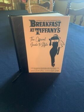 Breakfast at Tiffany's: The Official Guide to Style -  Hardcover 715